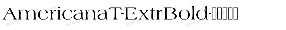 AmericanaT-ExtrBold字体转换