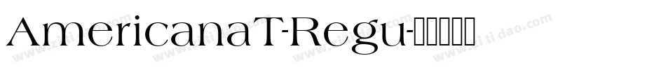 AmericanaT-Regu字体转换