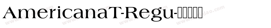 AmericanaT-Regu字体转换