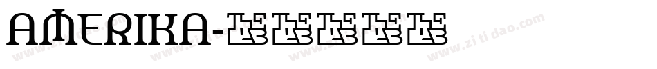 AMERIKA字体转换