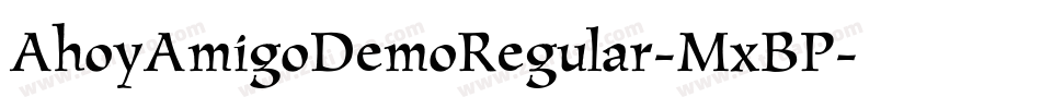 AhoyAmigoDemoRegular-MxBP字体转换