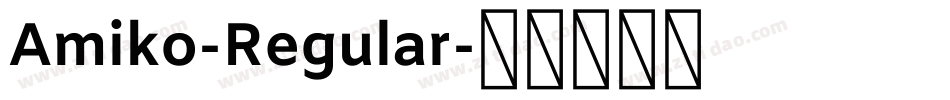 Amiko-Regular字体转换