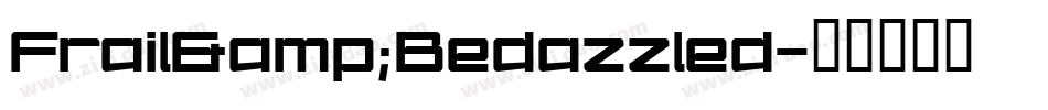 Frail&Bedazzled字体转换