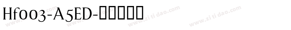 Hf003-A5ED字体转换