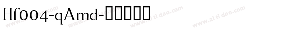 Hf004-qAmd字体转换