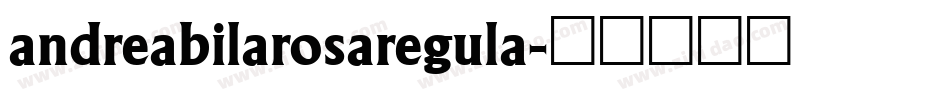 andreabilarosaregula字体转换