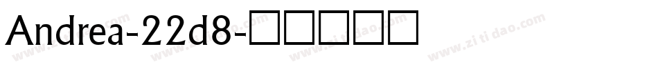 Andrea-22d8字体转换