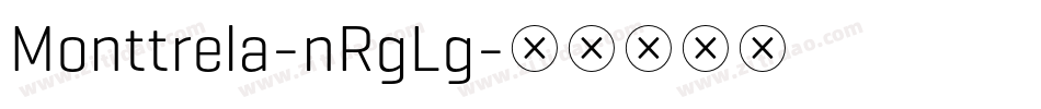 Monttrela-nRgLg字体转换
