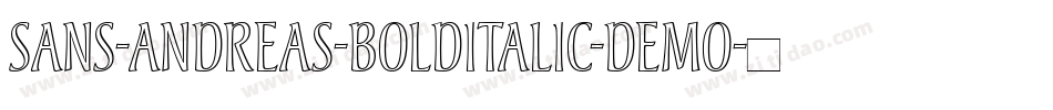 Sans-Andreas-BoldItalic-Demo字体转换