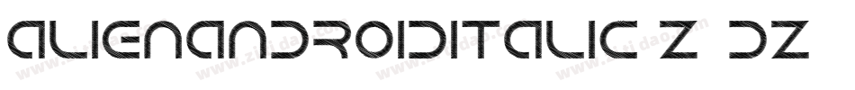 AlienAndroidItalic-Z4dZ字体转换