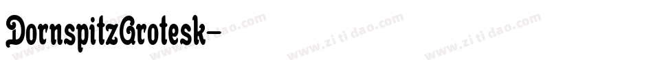 DornspitzGrotesk字体转换