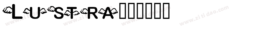 Lustra字体转换