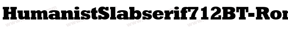 HumanistSlabserif712BT-Roman字体转换