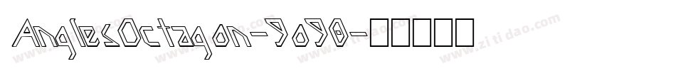 AnglesOctagon-9o90字体转换