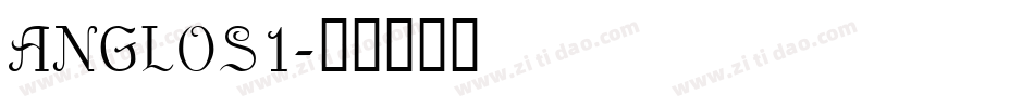 ANGLOS1字体转换