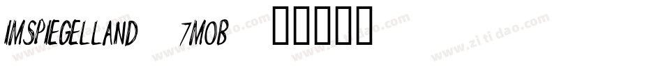 ImSpiegelland-7MoB字体转换
