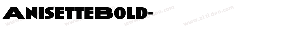AnisetteBold字体转换
