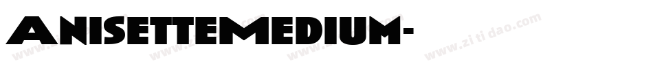 AnisetteMedium字体转换