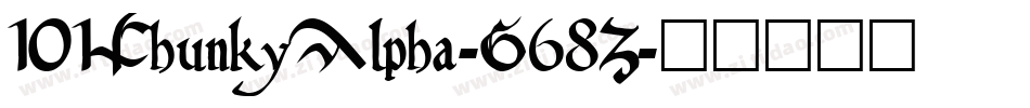 101ChunkyAlpha-G68Z字体转换