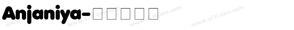 Anjaniya字体转换