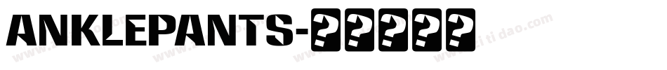 anklepants字体转换