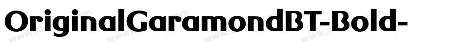 OriginalGaramondBT-Bold字体转换
