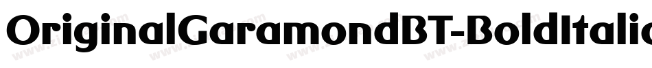 OriginalGaramondBT-BoldItalic字体转换