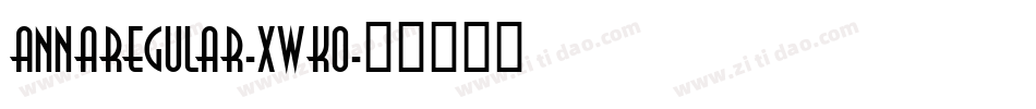 AnnaRegular-xwKO字体转换