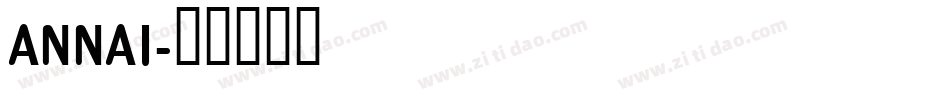 ANNAI字体转换