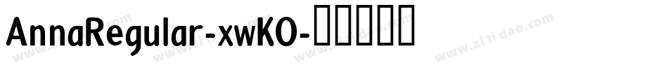 AnnaRegular-xwKO字体转换