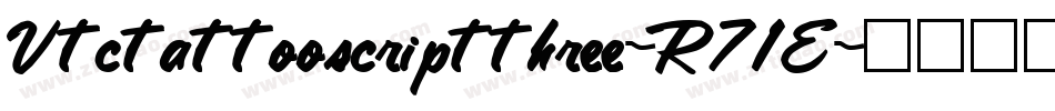 Vtctattooscriptthree-R71E字体转换