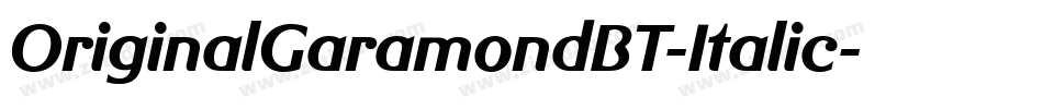 OriginalGaramondBT-Italic字体转换