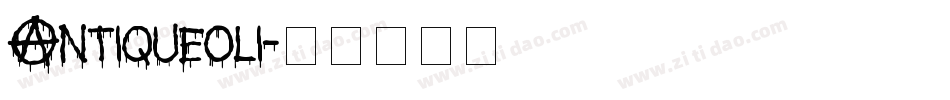 Antiqueoli字体转换