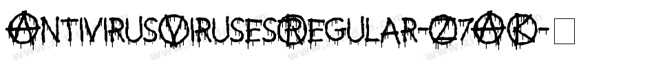 AntivirusVirusesRegular-Z7AK字体转换