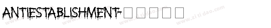 antiestablishment字体转换