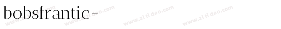 bobsfrantic字体转换