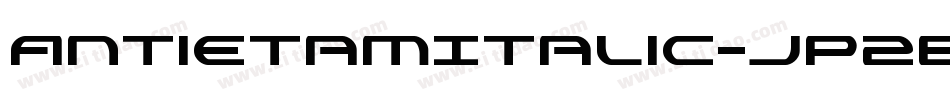 AntietamItalic-JP2B字体转换