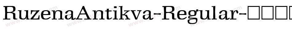 RuzenaAntikva-Regular字体转换