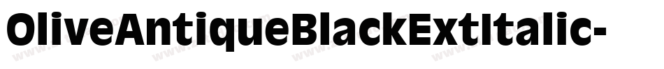 OliveAntiqueBlackExtItalic字体转换