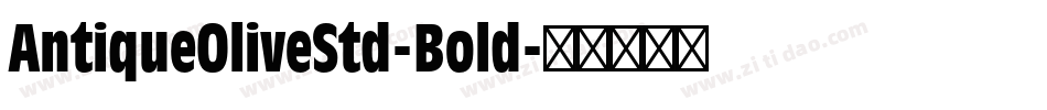 AntiqueOliveStd-Bold字体转换