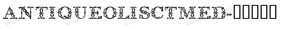 AntiqueOliSCTMed字体转换