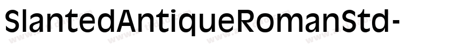 SlantedAntiqueRomanStd字体转换
