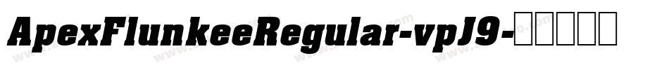 ApexFlunkeeRegular-vpJ9字体转换
