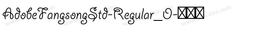AdobeFangsongStd-Regular_0字体转换