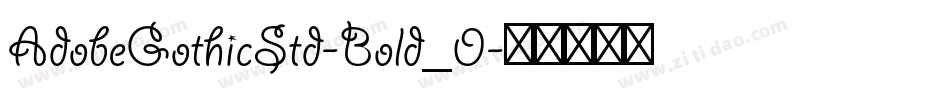 AdobeGothicStd-Bold_0字体转换