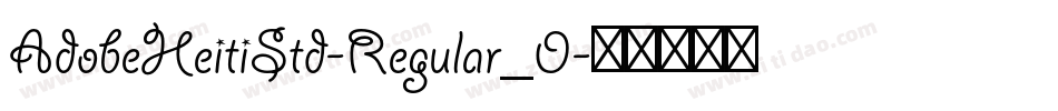 AdobeHeitiStd-Regular_0字体转换