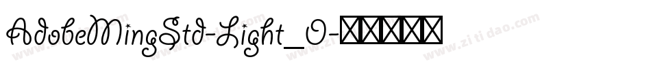 AdobeMingStd-Light_0字体转换