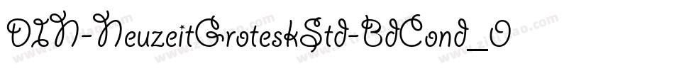 DIN-NeuzeitGroteskStd-BdCond_0字体转换
