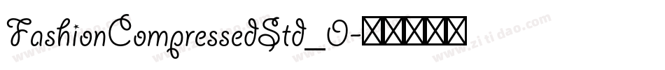 FashionCompressedStd_0字体转换