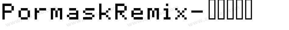 PormaskRemix字体转换